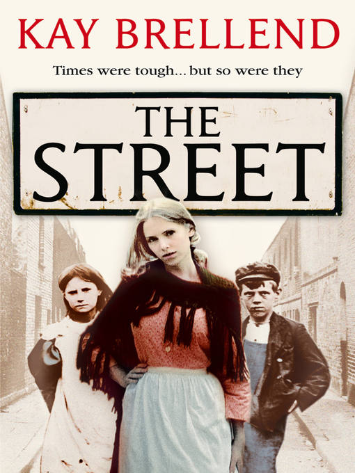 Title details for The Street by Kay Brellend - Wait list